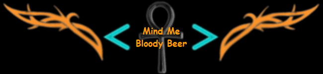 Mind Me
Bloody Beer