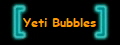 Yeti Bubbles