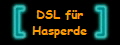 DSL für
Hasperde